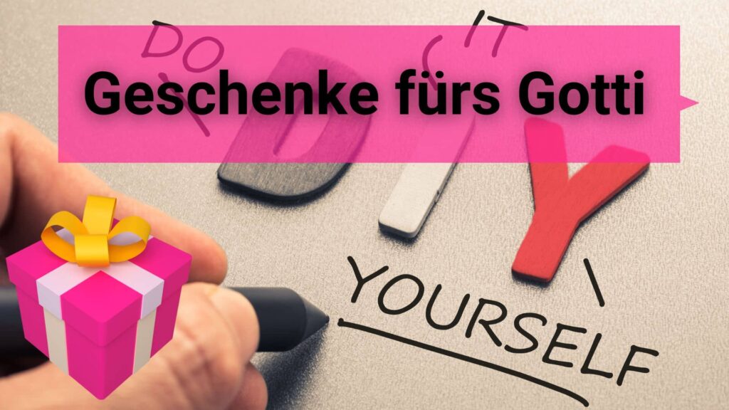 Geschenke fürs Gotti selber machen Titelbild